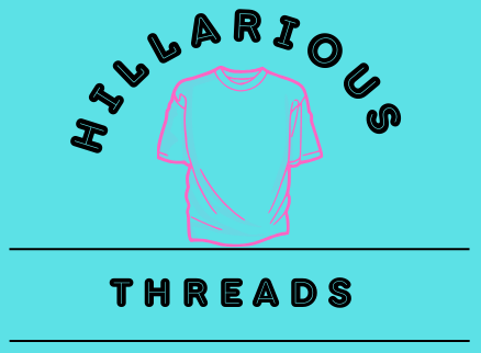 Hillarious Threads